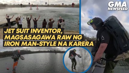Jet suit inventor, magsasagawa raw ng Iron Man-style na karera | GMA News Feed
