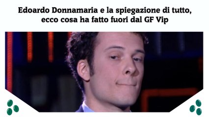 Download Video: Edoardo Donnamaria e la spiegazione di tutto, ecco cosa ha fatto fuori dal GF Vip