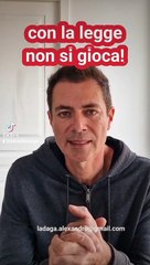 Con la legge non si gioca! di Alexandro Ladaga