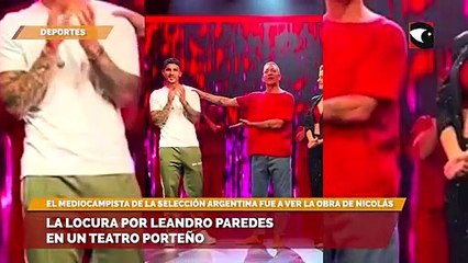 La locura por Leandro Paredes en un teatro porteño