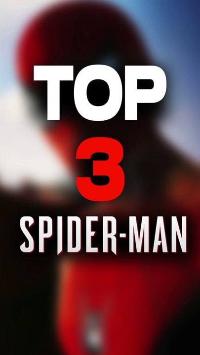 TOP 3 des SPIDER MAN