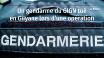 Un gendarme du GIGN tué en Guyane lors d’une opération