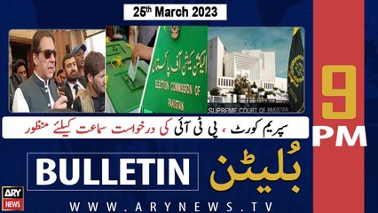 ARY News Bulletin | 9 PM | 25th March 2023