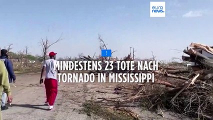 "Spur der Verwüstung": Mehr als 20 Tote nach Tornado in Mississippi