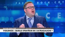 L'édito de Mathieu Bock-Côté : «Violences : quelle stratégie de l'ultragauche ?»
