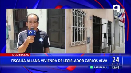 La Libertad: Fiscalía allana vivienda del congresista Enrique Alva en Trujillo