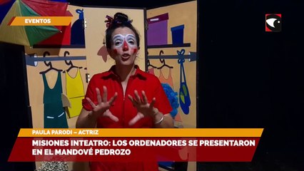 Misiones Inteatro: Los ordenadores se presentaron en el Mandové Pedrozo