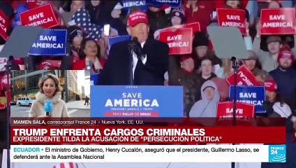 Informe desde Nueva York: Trump reacciona a la acusación en su contra por el caso Stromy Daniels