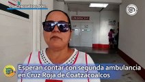 Esperan contar con segunda ambulancia en Cruz Roja de Coatzacoalcos