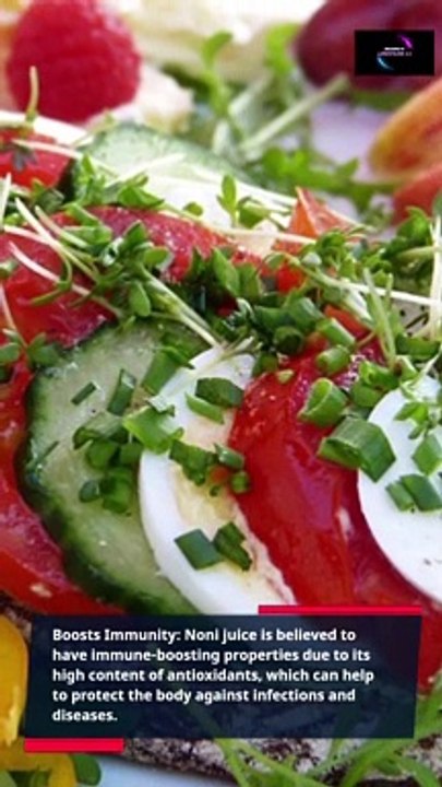 Benefits of drinking Noni Juice