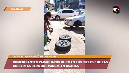 Скачать видео: Video muestra como comerciantes paraguayos queman los pelos de cubiertas nuevas para que parezcan usados