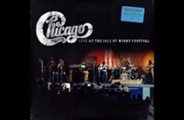 Chicago - album Live at Isle of Wight Festival, UK, 08-28-1970 part two