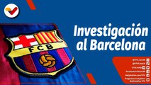 Deportes VTV |   UEFA abre investigación al Barcelona por el caso Negreira