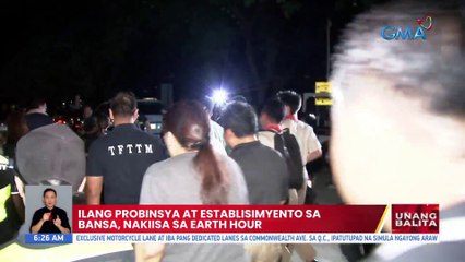 Ilang probinsya at establisimyento sa bansa, nakiisa sa earth hour | UB