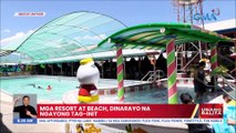 Mga resort at beach, dinarayo na ngayong tag-init | UB