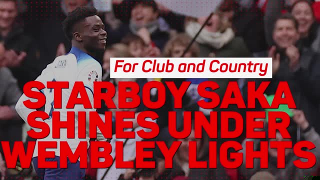 For Club and Country – Starboy Saka shines under Wembley lights