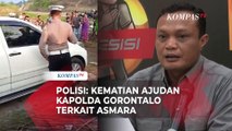 Polisi Ungkap Motif Kematian Ajudan Kapolda Gorontalo: Bunuh Diri, Motif Asmara