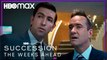 Succession | The Weeks Ahead Trailer - HBO Max