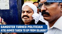 Atiq Ahmed taken to Uttar Pradesh from Sabarmati jail in Gujarat | Oneindia News