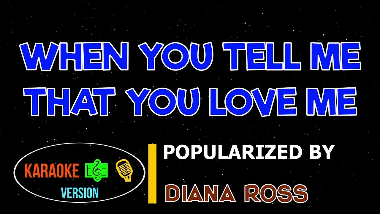 WHEN YOU TELL ME THAT YOU LOVE ME - Diana Ross | Karaoke Version