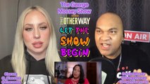 90dayfiance #podcast The George Mossey Show w chost Cherona! #90dayfiancetheotherway  S4EP8 P1