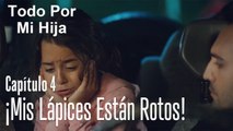 Los lápices de Oyku están rotos - Todo Por Mi Hija Capitulo 4