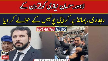 Hassan Niazi has been handed over to Karachi police on a 2-day remand