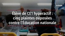 Élève de CE1 hyperactif : cinq plaintes déposées contre l’Éducation nationale