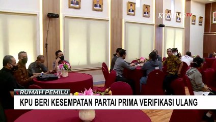 KPU Beri Kesempatan Partai Prima untuk Verifikasi Ulang