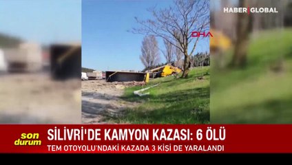 TEM Silivri'de feci kaza: Ölü ve yaralı var