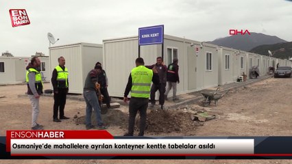 Osmaniye’de mahallelere ayrılan konteyner kentte tabelalar asıldı
