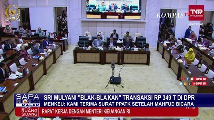 Sri Mulyani Ceritakan Kronologi Hingga Penelusuran Transaksi Janggal Rp 349 triliun di DPR