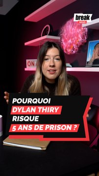 Pourquoi Dylan Thiry risque 5 ans de prison ?
