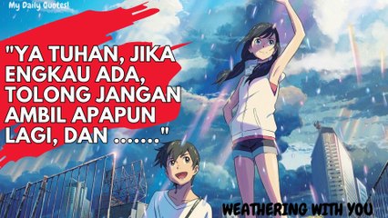 Ya Tuhan, jika Engkau ada, tolong | Kutipan Paling Berkesan 'Weathering With You'