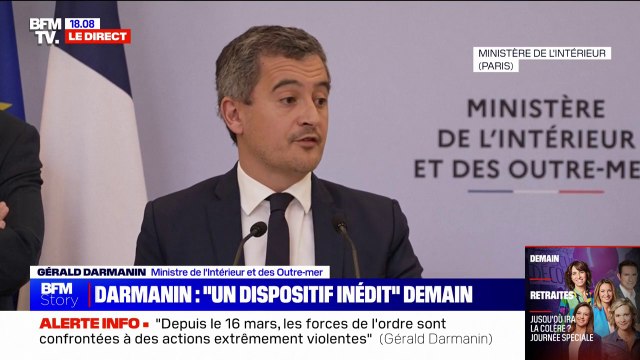 Gérald Darmanin: Il y a de très nombreux mouvements ou groupuscules d’extrême gauche qui, sur les réseaux sociaux, organisent ces manifestations violentes