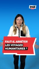 Faut-il arrêter les voyages humanitaires ?