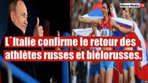 JO 2024: L`Italie exige et obtient le retour des athlètes russes et biélorusses.