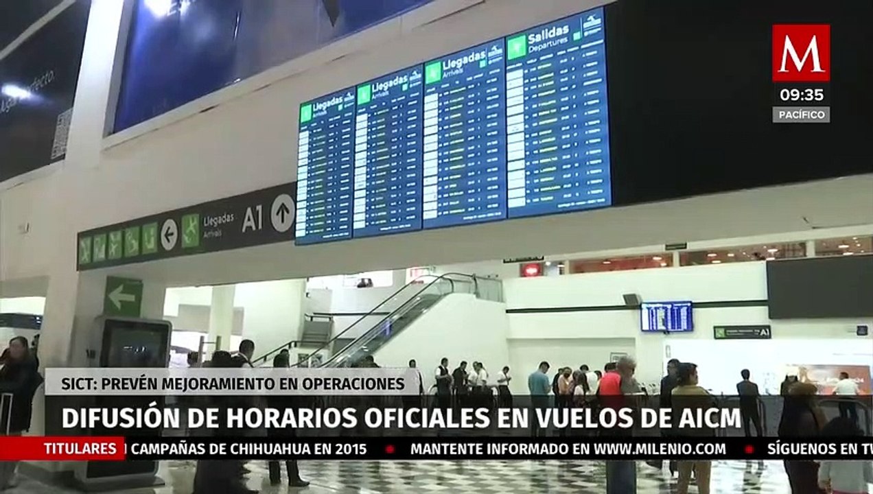 Difusión de horarios oficiales en vuelos de AICM mejorará operaciones: SICT