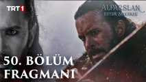 Alparslan: Büyük Selçuklu 50. Bölüm Fragmanı