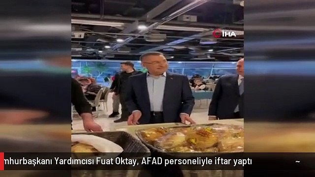 Cumhurbaşkanı Yardımcısı Fuat Oktay, AFAD personeliyle iftar yaptı
