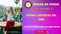 Las Normas absurdas del vino