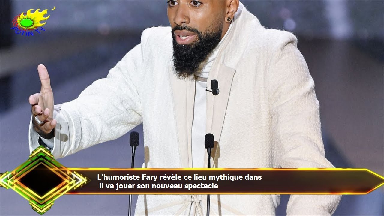 L'humoriste Fary révèle ce lieu mythique dans  il va jouer son nouveau spectacle
