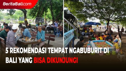 5 Rekomendasi Tempat Ngabuburit di Bali yang Bisa Dikunjungi
