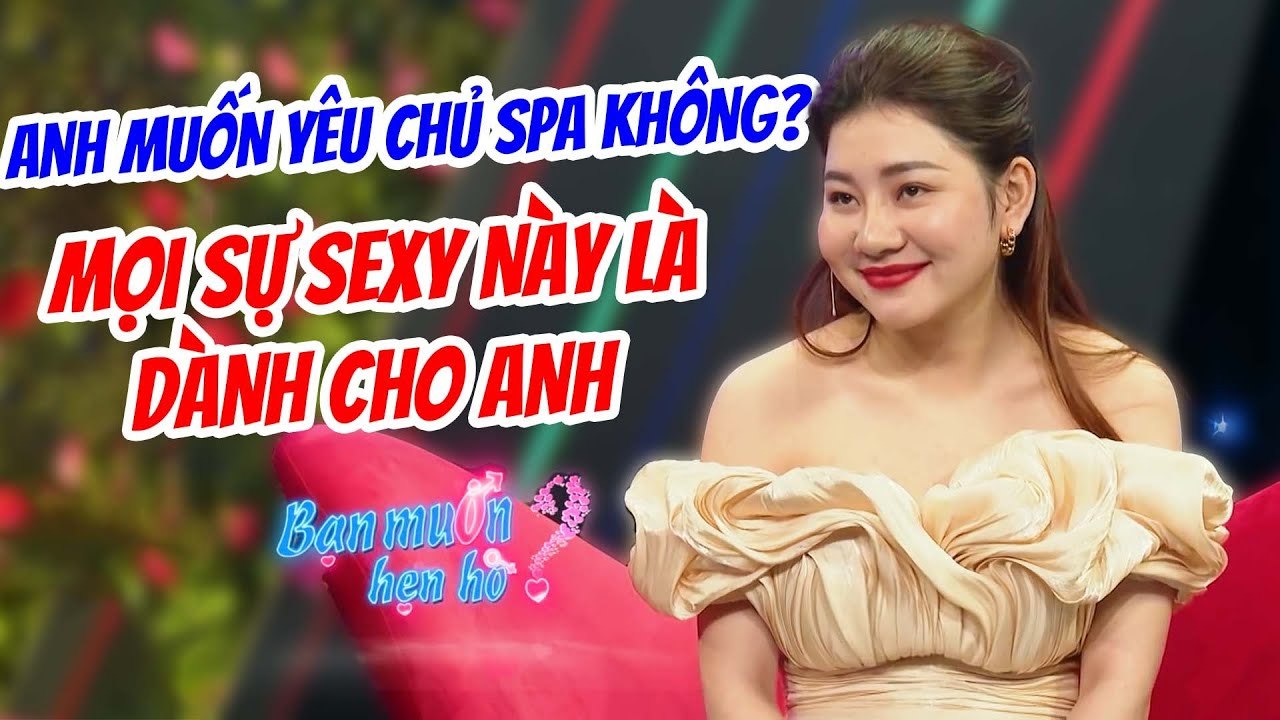 Cô Chủ Spa Giàu Có Sexy Thả Thính Cưa Đổ Anh Chàng Kỹ Sư Khiến Chàng Mê Mẩn Muốn Cưới
