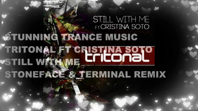 Tritonal Ft Cristina Soto - Still With Me (Stoneface & Terminal Remix)