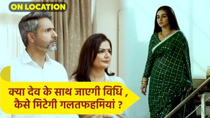 Na Umra Ki Seema Ho fame On Location: Dev को छोड़कर हमेशा के लिए दूर चली जाएगी Vidhi ?