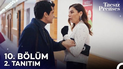 Taçsız Prenses 10. Bölüm 2. Tanıtımı (Sezon Finali) | Kızımdan Uzak Dur!