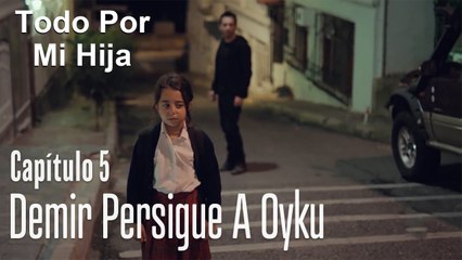 Télécharger la video: Demir persigue a Oyku - Todo Por Mi Hija Capitulo 5