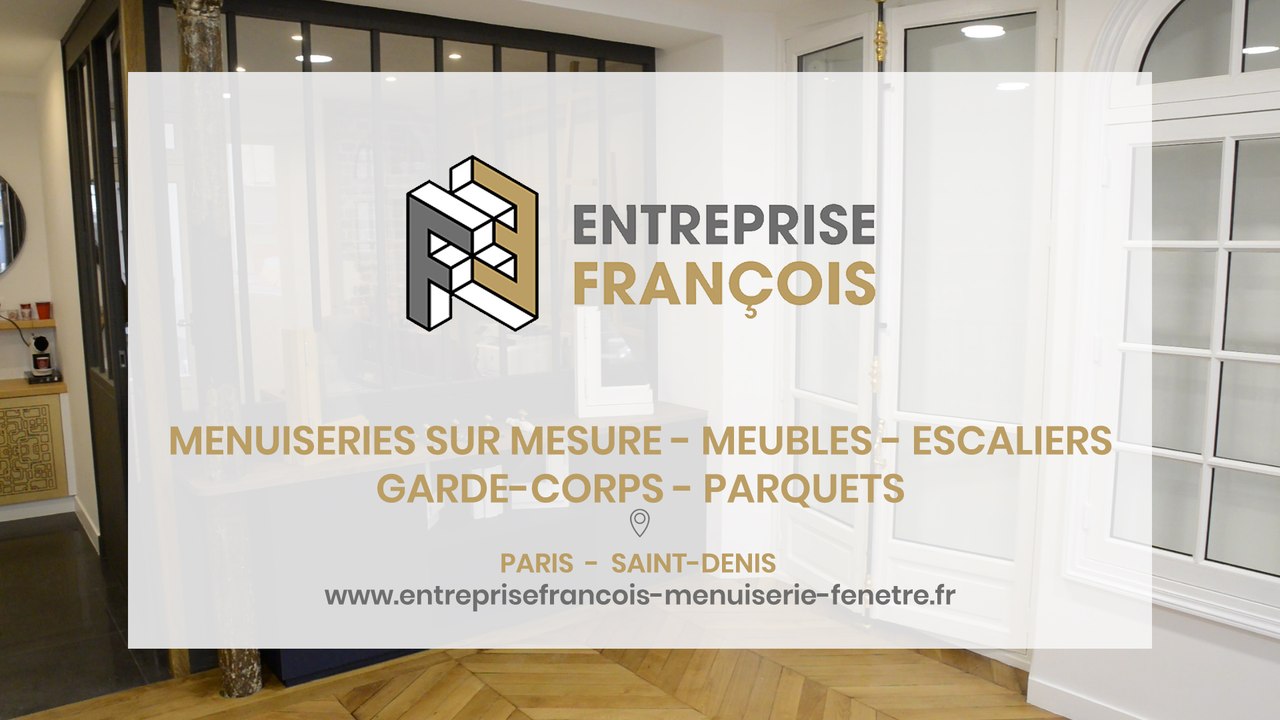 Entreprise François, menuiseries sur mesure, meubles, escaliers à Paris.