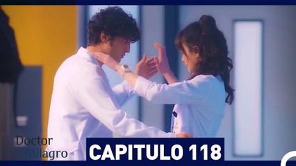 Doctor Milagro Capítulo 118